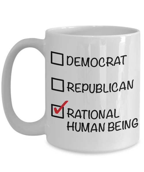 Political Gifts - Libertarian - Political Parties - Political Junkie - Rational Human Being Funny Coffee Mug-Cute But Rude