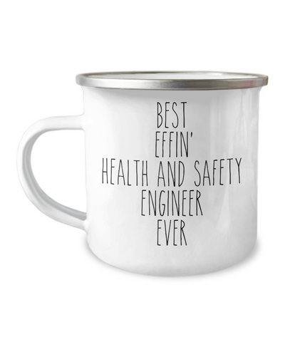 Gift For Health And Safety Engineer Best Effin' Health And Safety Engineer Ever Camping Mug Coffee Cup Funny Coworker Gifts