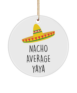 Yaya Gift, Yaya Gifts, Yaya Ornament, Yaya Ornaments, Nacho Average Yaya, Gift From Grandkids