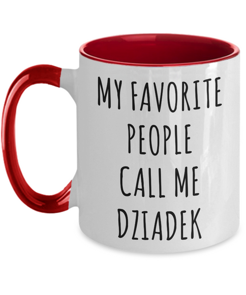 Dziadek Gift, Dziadek Mug, Gift From Grandkids, Dziadek Ornament, My Favorite People Call Me Dziadek Two Tone Coffee Cup