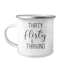 Thirty Flirty Thriving 30th Birthday Metal Camping Mug Coffee Cup Funny Gift