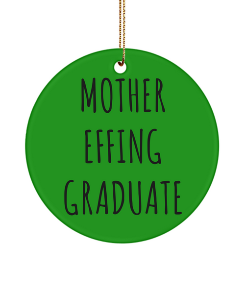 Mother Effing Graduate College Graduation Ceramic Christmas Tree Ornament