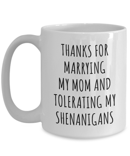 Step Dad Gift, Stepdad Gift, Stepdad Gifts, Gift for Stepdad, Stepdad Mug, Stepdad Fathers Day, Tolerating My Shenanigans Coffee Cup