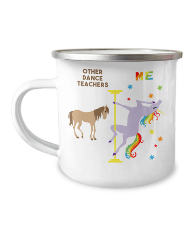 Dance Teacher Mug Other Dance Teaches vs Me Rainbow Unicorn Metal Camping Coffee Cup