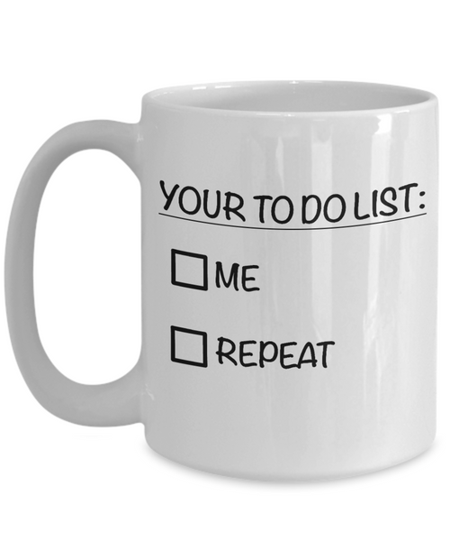 Funny Valentine Mug for Boyfriend Husband Coffee Cup Your To Do List