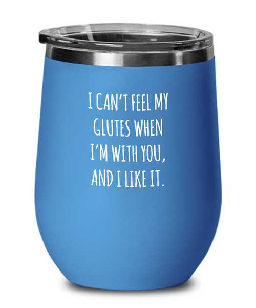 I Can't Feel My Glutes 32 oz Water Bottle Insulated Wine Tumbler 12oz Travel Cup Funny Coworker Gifts