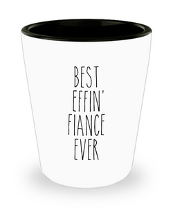 Gift For Fiance Best Effin' Fiance Ever Ceramic Shot Glass Funny Coworker Gifts