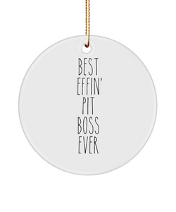 Gift For Pit Boss Best Effin' Pit Boss Ever Ceramic Christmas Tree Ornament Funny Coworker Gifts