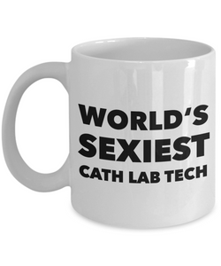 World's Sexiest Cath Lab Tech Gifts Mug Ceramic Coffee Cup Gifts-Cute But Rude