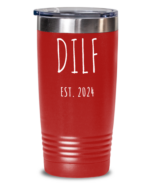 First Time Dad Gift, New Dad Gift, DILF Est 2024, Father's Day Tumbler