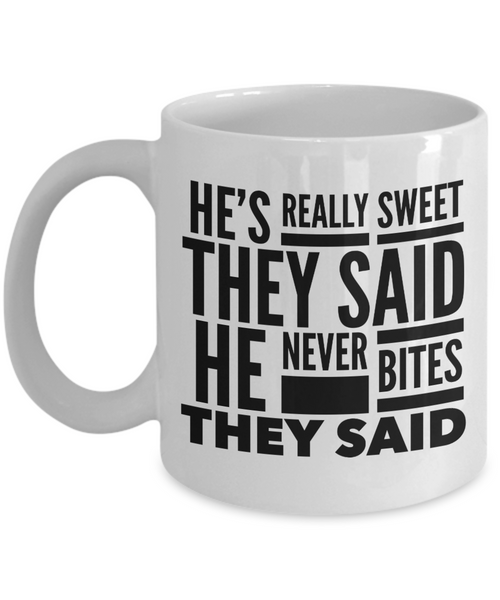 Funny Vet Tech Gifts Veterinarian Mug Veterinary Medicine Graduation Veterinary Assistant He Never Bites They Said Mug Coffee Cup-Cute But Rude