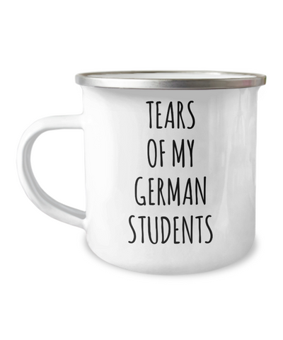 Tears Of My German Students Camping Mug Coffee Cup Funny Coworker Gifts