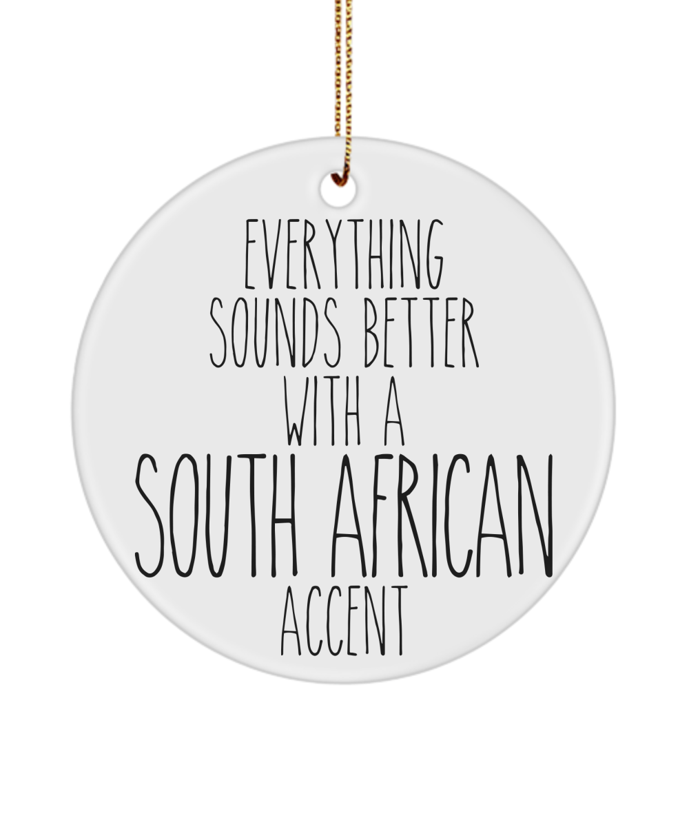 South Africa Ornament Everything Sounds Better With A South African Accent Christmas Tree Ornament