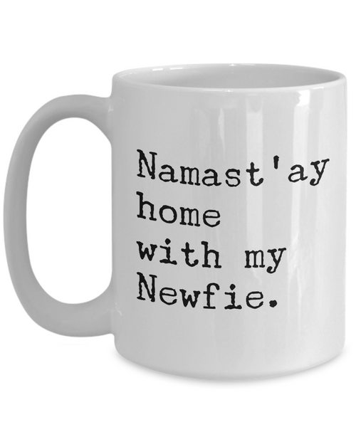 Newfie Mug Newfie Gifts Newfie Dog Coffee Mug Namast'ay Home With My Newfie Cup for Newfie Mom & Newfie Dad-Cute But Rude