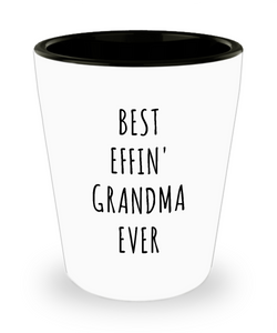 Best Effin Grandma Ever Funny Ceramic Shot Glass Gifts for Grandmas