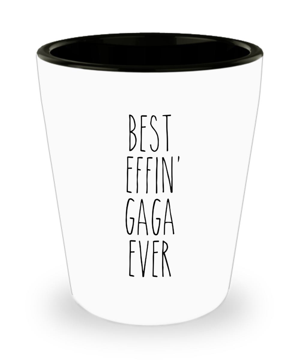 Gift For Gaga Best Effin' Gaga Ever Ceramic Shot Glass Funny Coworker Gifts