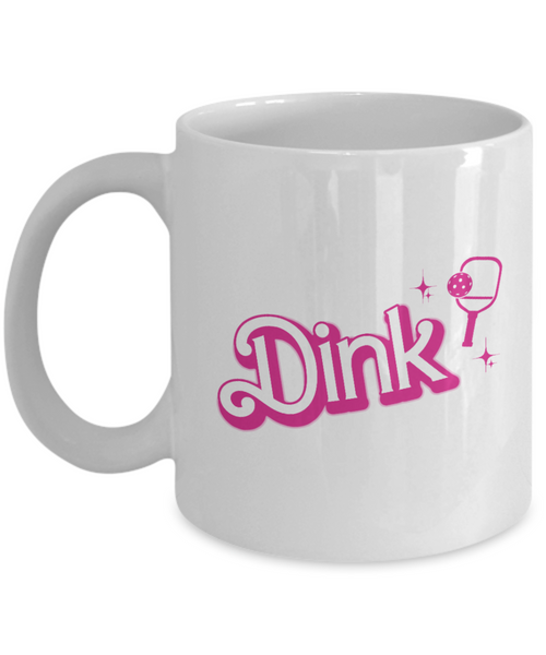 Pickleball Mug, Dink Mug, Funny Pickleball Gift, Pickleball Queen, Pickle Ball Coffee Cup