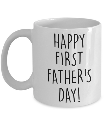 Happy First Father's Day Mug Coffee Cup Funny Gift