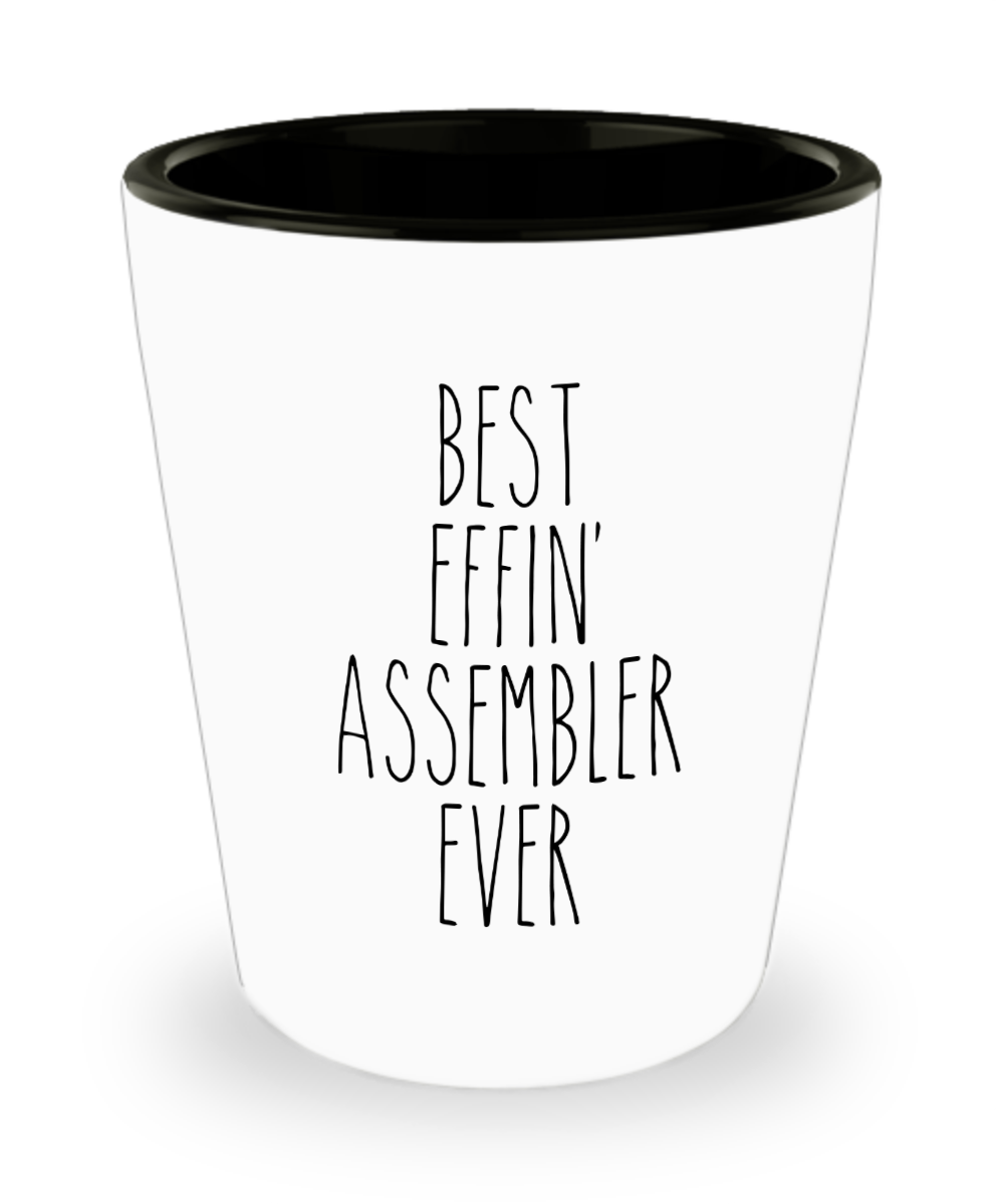 Gift For Assembler Best Effin' Assembler Ever Ceramic Shot Glass Funny Coworker Gifts