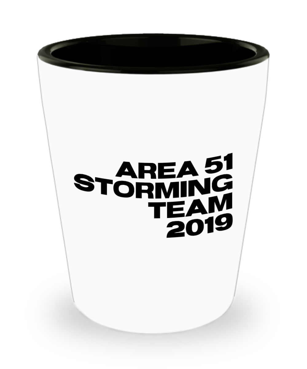 Area 51 Storming Team 2019 Funny Alien Gag Gift Ceramic Shot Glass