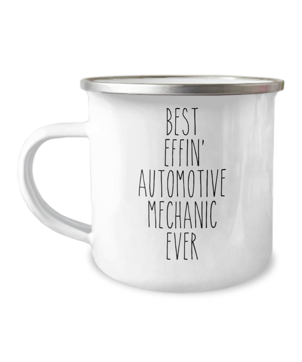 Gift For Automotive Mechanic Best Effin' Automotive Mechanic Ever