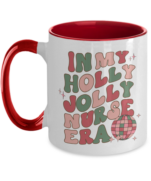 In My Holly Jolly Nurse Era, Funny Nurse Mug, Holly Jolly Vibes, Holly Jolly Era, RN Gift for Nurse Retro Two-Toned Coffee Cup