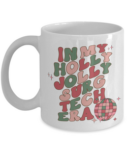 Surgical Tech, Surgical Tech Week, Surgical Tech Gifts, Scrub Tech Gift, Operating Room, Holly Jolly Era Mug Coffee Cup