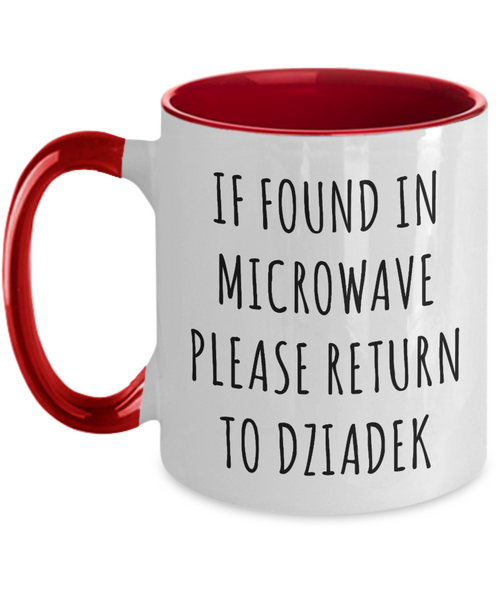 Dziadek Mug, Dziadek Gift, Dziadek, Gift From Grandkids, If Found in Microwave Return to Dziadek Coffee Cup