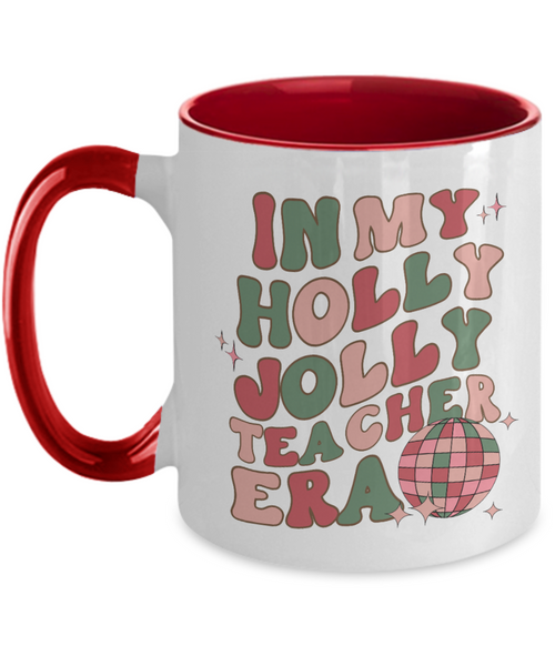 In My Holly Jolly Teacher Era Mug, Holly Jolly Vibes, Gift for Teacher, Retro Christmas Two-Toned Coffee Cup