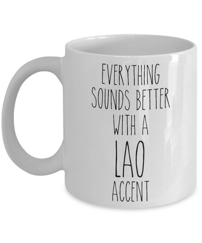 Laos Mug Everything Sounds Better with a Lao Accent Coffee Cup Gift