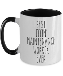 Gift For Maintenance Worker Best Effin' Maintenance Worker Ever Mug Two-Tone Coffee Cup Funny Coworker Gifts