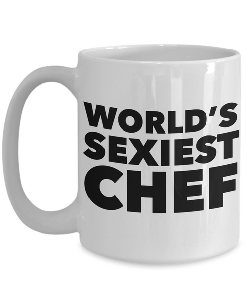 World's Sexiest Chef Mug Ceramic Coffee Cup-Cute But Rude