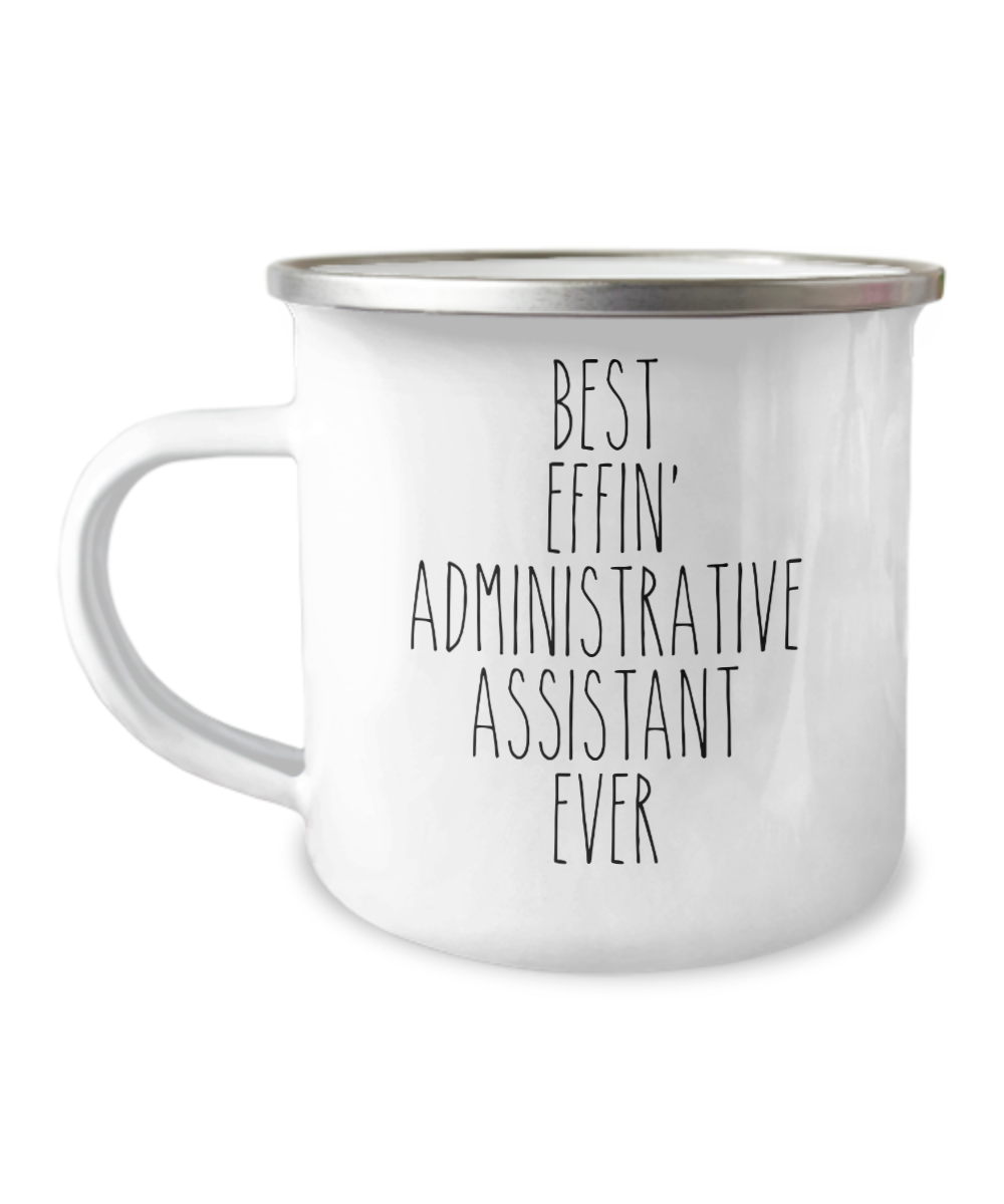 Gift For Administrative Assistant Best Effin' Administrative Assistant Ever Camping Mug Coffee Cup Funny Coworker Gifts