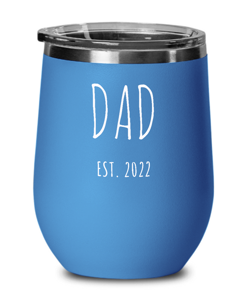 DAD EST 2022 Metal Insulated Wine Tumbler 12oz Travel Cup Funny Gift