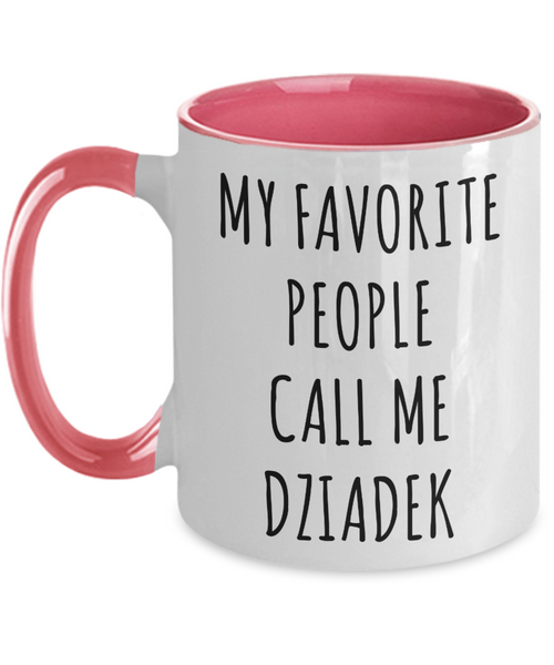 Dziadek Gift, Dziadek Mug, Gift From Grandkids, Dziadek Ornament, My Favorite People Call Me Dziadek Two Tone Coffee Cup