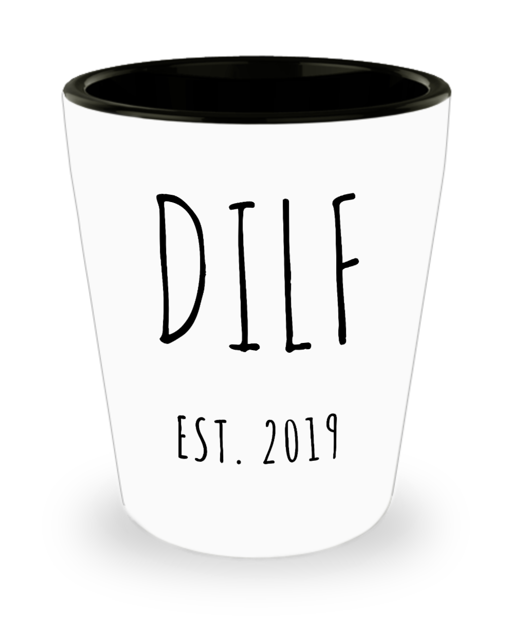 DILF Present For New Dad Gifts Funny New Father Ceramic Shot Glass Est 2019