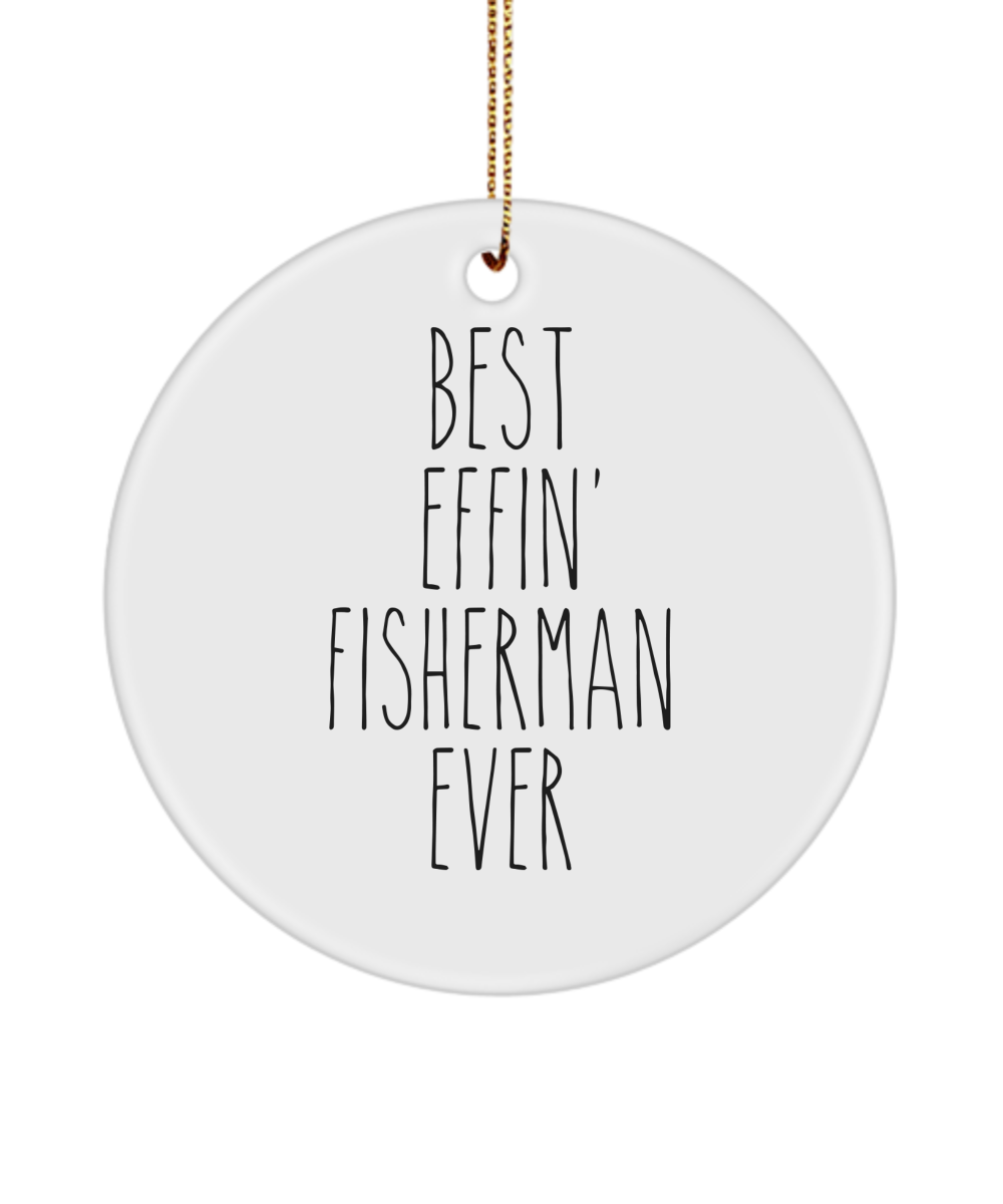 Gift For Fisherman Best Effin' Fisherman Ever Ceramic Christmas Tree Ornament Funny Coworker Gifts