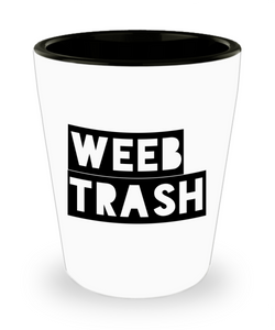 Weeb Trash Merch Anime Weaboo Stuff Ceramic Shot Glass