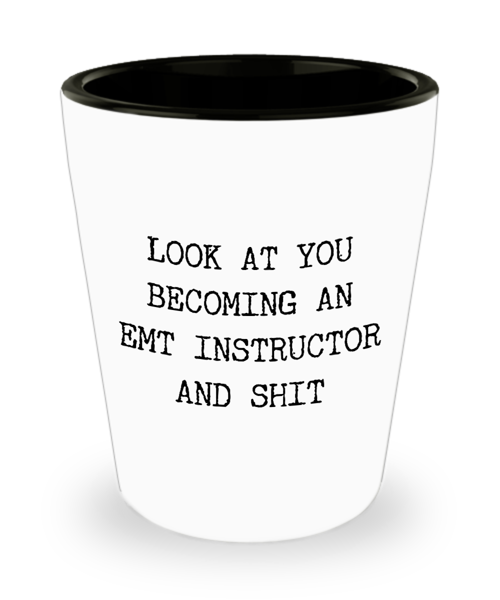 Becoming An EMT Instructor Ceramic Shot Glass Funny Gift