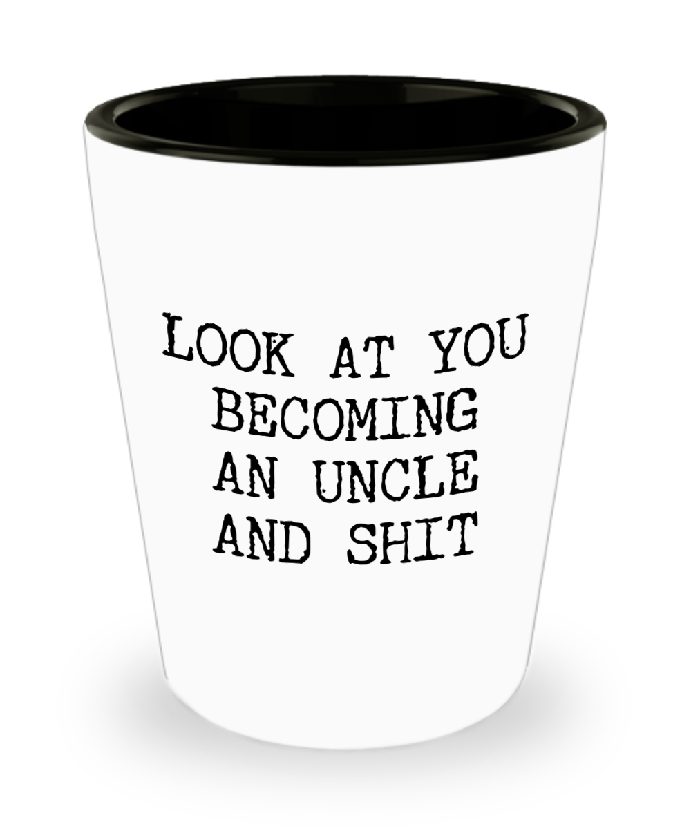 Uncle Reveal Gifts for New Uncle Funny Gift for Future Uncles Look At You Becoming An Uncle Ceramic Shot Glass