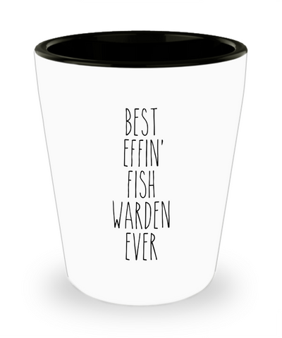 Gift For Fish Warden Best Effin' Fish Warden Ever Ceramic Shot Glass Funny Coworker Gifts