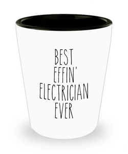 Gift For Electrician Best Effin' Electrician Ever Ceramic Shot Glass Funny Coworker Gifts