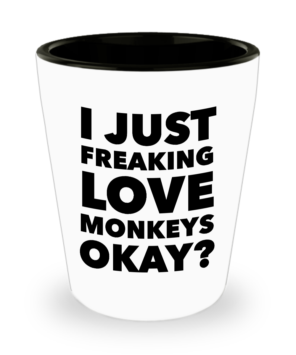 Monkey Shot Glass Monkey Themed Gifts for Men and Women - I Just Freaking Love Monkeys Okay? Funny Ceramic Monkey Lovers Gifts Shot Glasses