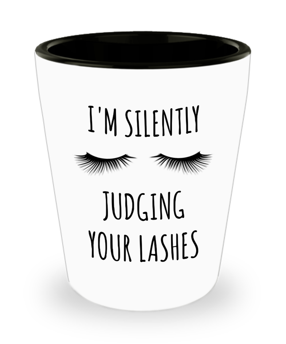 Lash Tech Gift Lashes Technician Eyelash Artist Gifts I'm Silently Judging Your Lashes Ceramic Shot Glass