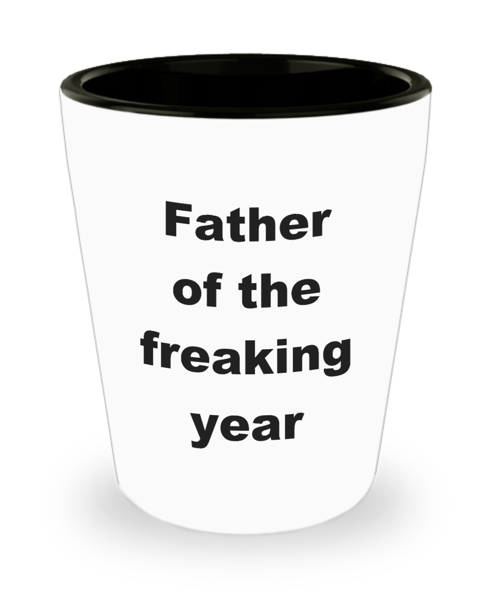 Father of the Freaking Year Father's Day Gift Ideas for Dad  Ceramic Shot Glass