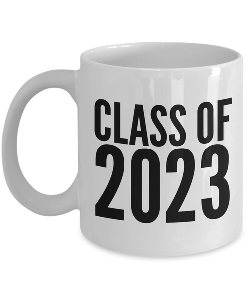 Class of 2023 Mug Graduation Gift Idea for College Student Gifts for High School Graduate