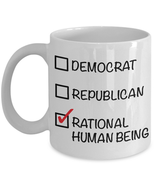 Political Gifts - Libertarian - Political Parties - Political Junkie - Rational Human Being Funny Coffee Mug-Cute But Rude