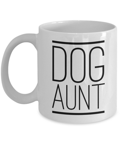 Best Dog Aunt Ever Mug Funny Coffee Cup Gifts for Dog Aunts-Cute But Rude