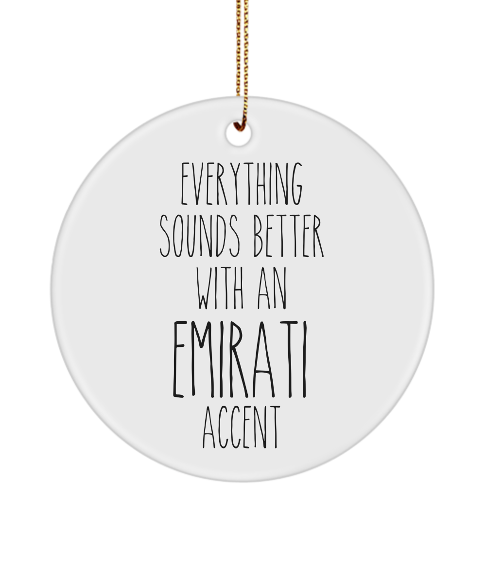 United Arab Emirates Ornament Everything Sounds Better with an Emirati Accent Ceramic Christmas Ornament United Arab Emirates Gift