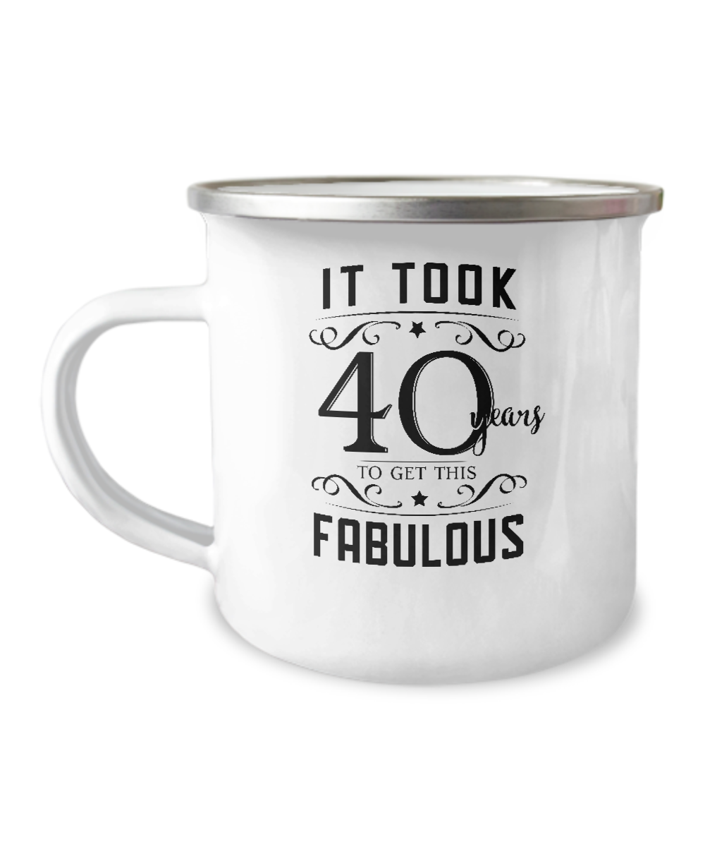 It Took 40 Years To Get This Fabulous Metal Camping Mug Coffee Cup Funny Gift